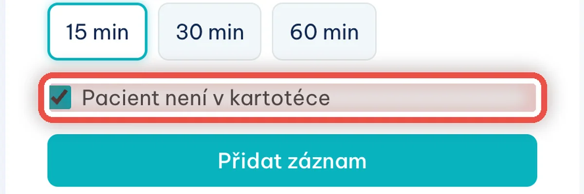 Zvětšený výřez — Pacient, který v kartotéce ještě není