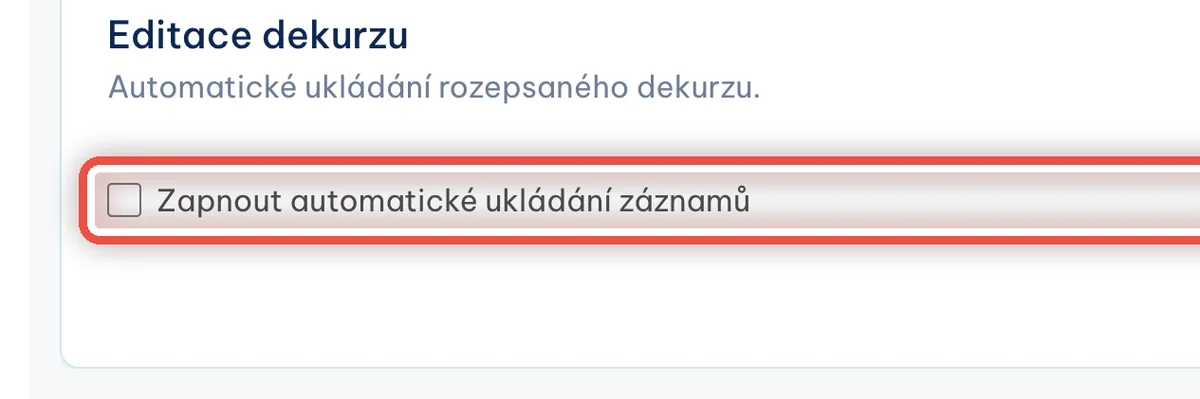 Detail — Jak zařídím, aby se rozepsaný dekurz ukládal sám?